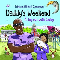 Daddy's Weekend - Michael Cunningham, Tehya Cunningham