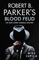 Robert B. Parker's Blood Feud - Mike Lupica
