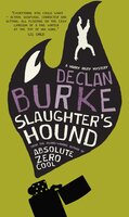 Slaughter's Hound - Declan Burke