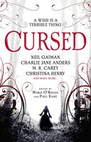 Cursed: An Anthology - Neil Gaiman, Christina Henry