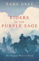 Riders of the Purple Sage - Zane Grey