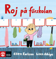 Roj på förskolan - Ellen Karlsson, Lisen Adbåge