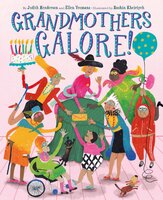 Grandmothers Galore! - Ellen Yeomans, Judith Henderson