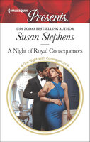 A Night of Royal Consequences - Susan Stephens