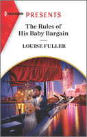 The Rules of His Baby Bargain - Louise Fuller