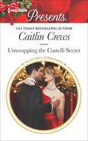 Unwrapping the Castelli Secret - Caitlin Crews