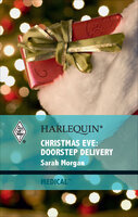 Christmas Eve: Doorstep Delivery - Sarah Morgan