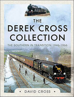 The Derek Cross Collection: The Southern in Transition 1946–1966 - David Cross