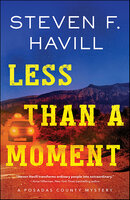 Less Than a Moment - Steven F. Havill